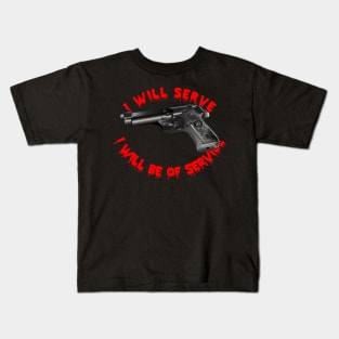 Weapon - I Serve - 9MM Kids T-Shirt